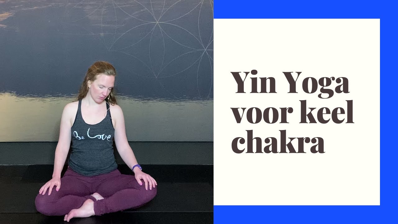 Yin Yoga voor Keelchakra