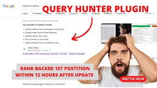 Get back the Rank in Google within 12 Hours 😲! Query Hunter Plugin: Best Content SEO Audit Plugin