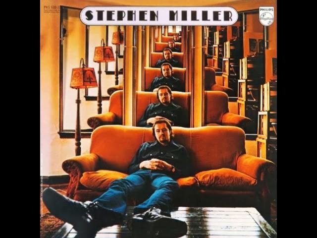 Stephen Miller - Stephen Miller 1970  (full album)