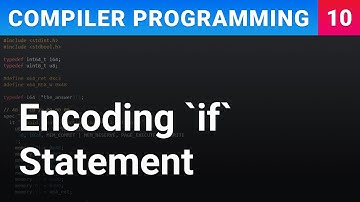 Encoding "If" Statement - Compiler Programming Ep10