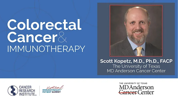 Colorectal Cancer and Immunotherapy with Dr. Scott...
