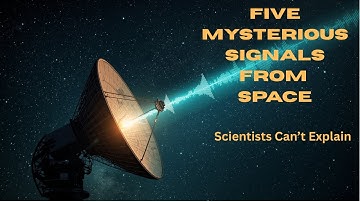 5 Mysterious Signals From Space That No One Can Explain