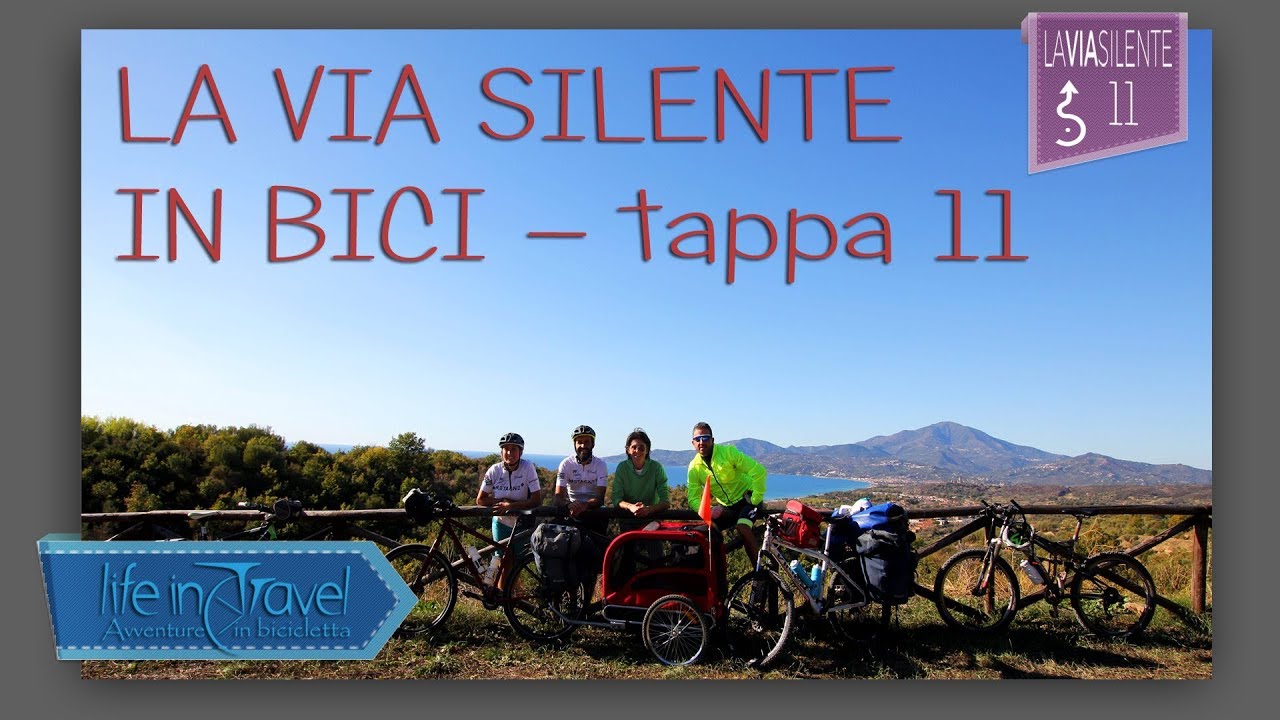 VIA SILENTE in BICI | Tappa 11 da Marina di Camerota a Castelnuovo Cilento  - YouTube