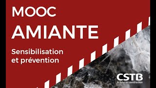 MOOC AMIANTE : sensibilisation et prévention du risque amiante - CSTB Formations
