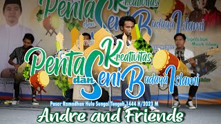 KUATKAN AKU- VAGETOZ | ANDRE AND FRIENDS (LIVE PENTAS SENI DAN BUDAYA ISLAMI HST 2023)