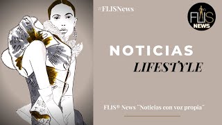 FLIS® News. Lifestyle noticias. (17/09/21)