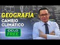 GEOGRAFÍA - Cambio Climático [CICLO FREE]