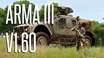 ARMA 3 V1.60 Update!