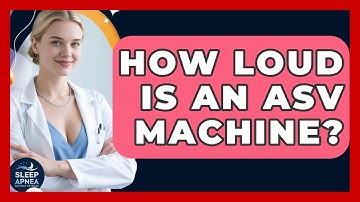 How Loud Is An ASV Machine? - Sleep Apnea Support Network