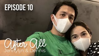 Positivity | Episode 10 | After All : Jennylyn & Dennis