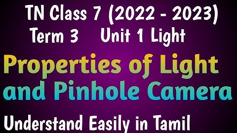 Properties of Light and Pinhole Camera| Class 7 Science Term 3 Unit 1 Light @deepikasciencecorner
