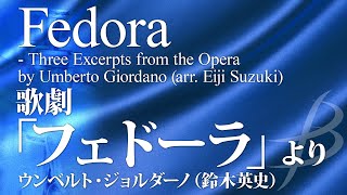 Fedora - Three Excerpts from the Opera by Umberto Giordano (Suzuki)