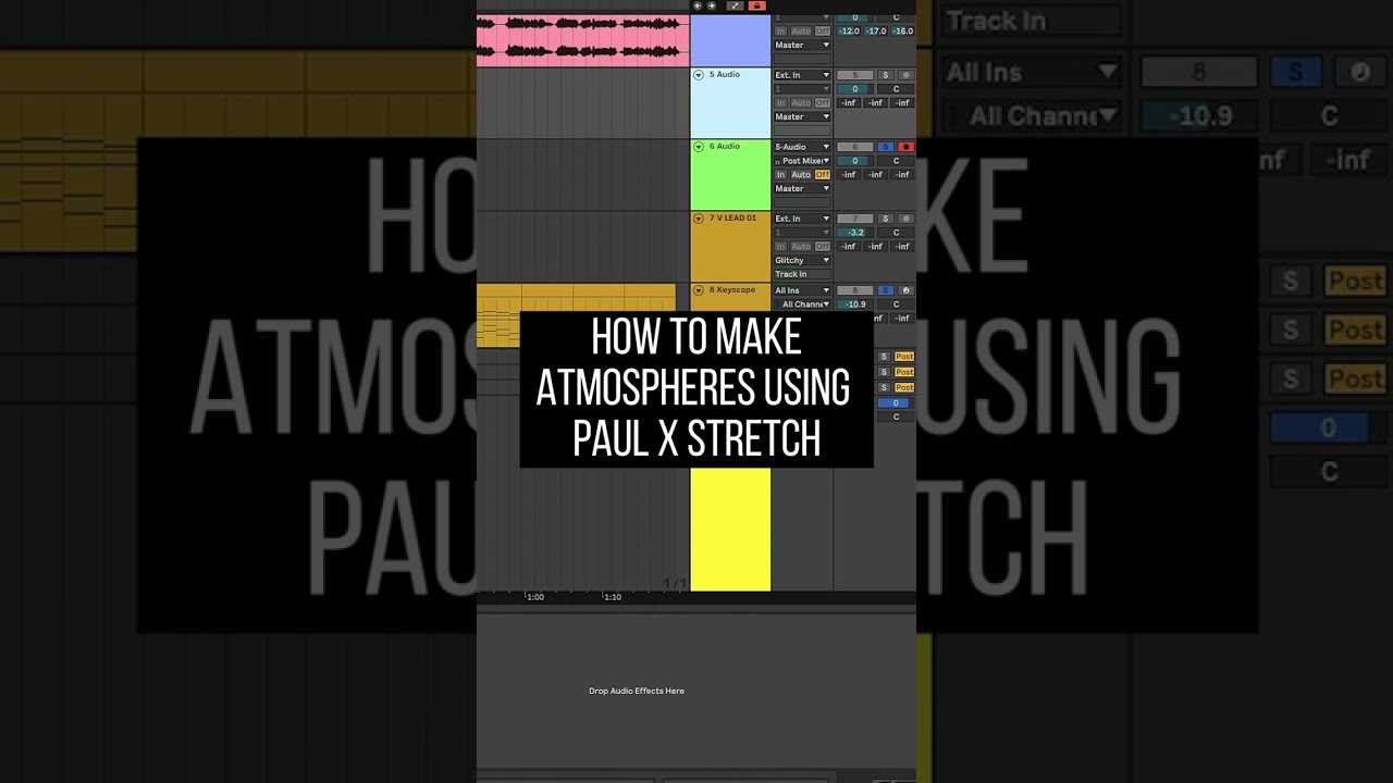 How to Make Atmospheres Using Paul X Stretch
