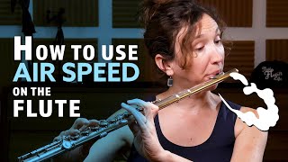 HOW TO CONTROL AIR SPEED ON THE FLUTE