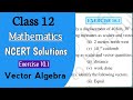 Vector Algebra| Class 12 Maths | NEW NCERT Chapter 10 | One Shot | CBSE | Ex 10.1