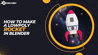 How To Make A Low-Poly Rocket In Blender - Timelapse Modeling