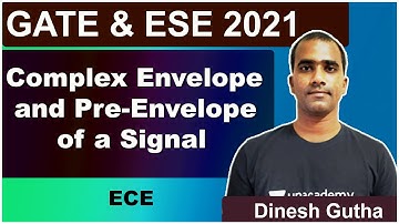 Complex Envelope and Pre-Envelope of a Signal | ECE | Dinesh Gutha