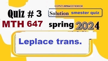 mth 647 quiz 3 solution spring 2024|mth647 quiz 3 solution spring 2024