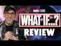 Marvel's What If...? - Review! (Eps 1-3, No Spoilers!)