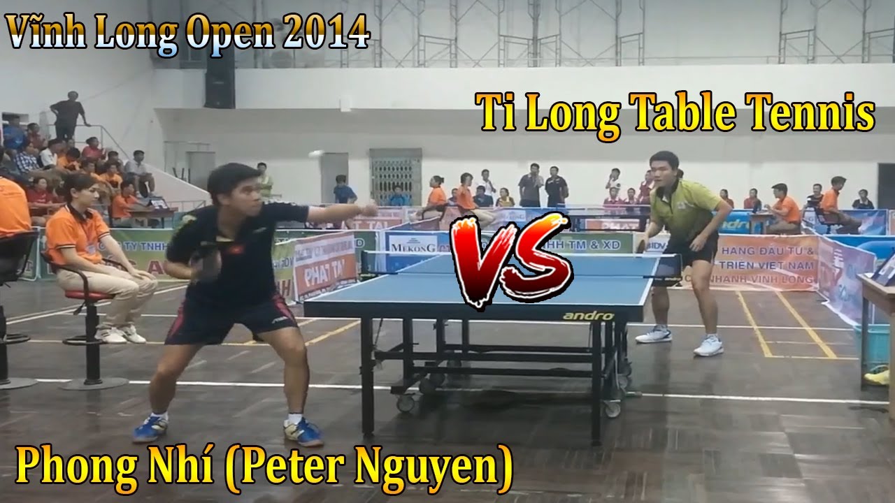 Ti Long Table Tennis vs Phong Nhí (Peter Nguyen) Giải Bóng Bàn Quốc
