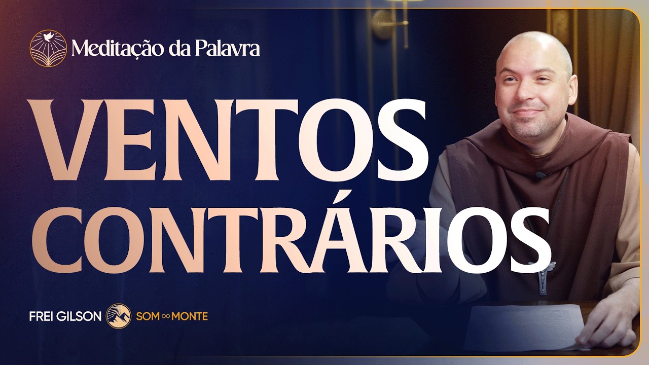 Ventos contrários | (Mateus 14, 22-36) #2791 | Meditação da Palavra