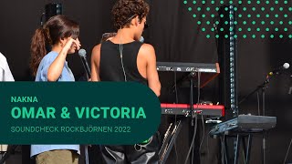 Omar Rudberg \& Victoria Nadine soundcheck Rockbjörnen 2022
