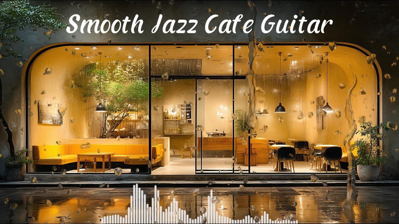 ☕ Late Night Café Jazz #1|  smooth jazz cafe guitar | cafe music  | background music | jazz music