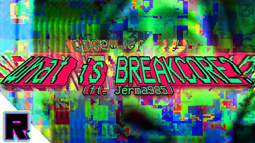 rdact - What is BREAKCORE? (ft. Jerma985)