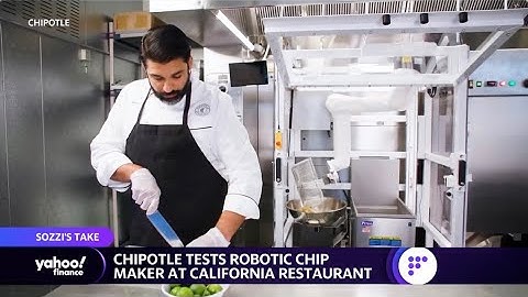 Chipotle tests chip-making robot 
