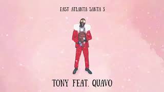 Gucci Mane - Tony (feat. Quavo) [East Atlanta Santa 3]