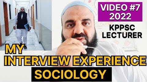KPPSC Lecturer Sociology | My Interview Experience | Detail of all questions asked in my Interview