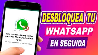 Esta cuenta no tiene permiso para usar WHATSAPP debido al SPAM /SOLUCIÓN FINAL/ 2023-2024-2025