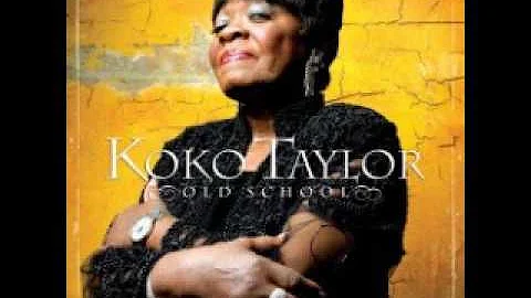 Koko Taylor - Old school (full album)