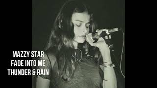 fade into you + rain