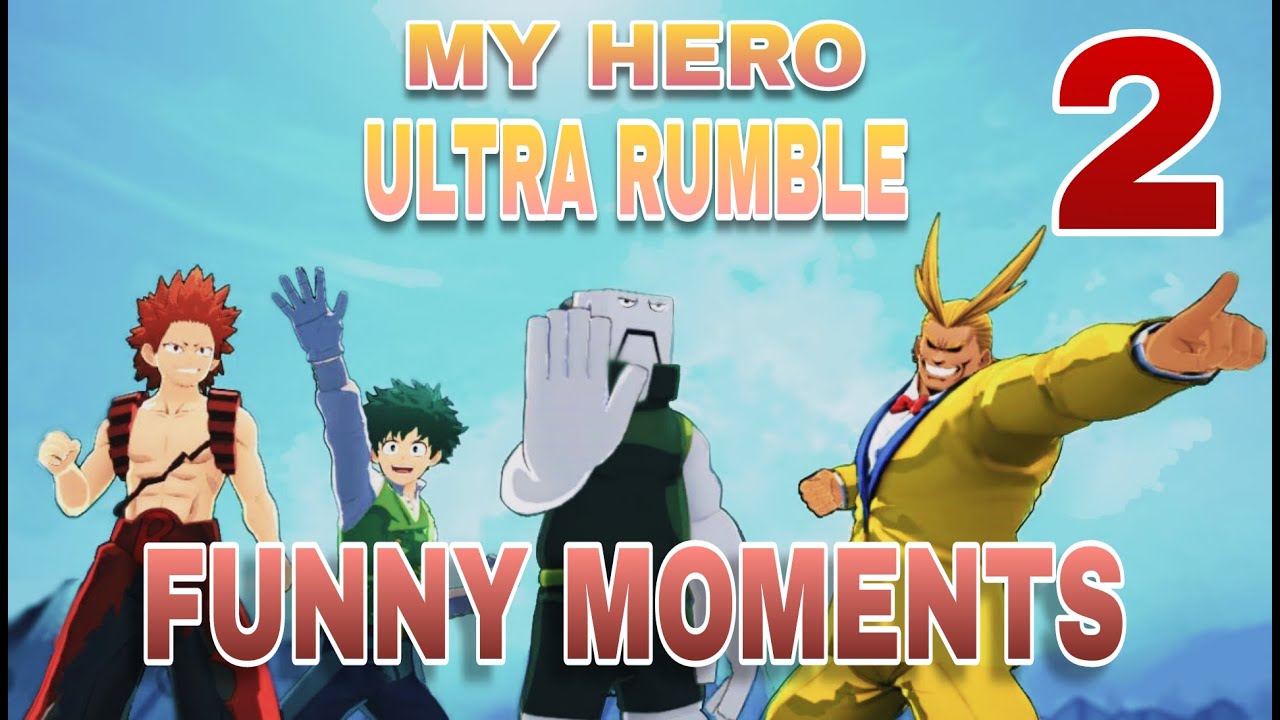 Youtube Rumble Meme My Hero Ultra Rumble - Funny Moments Part 2 - YouTube