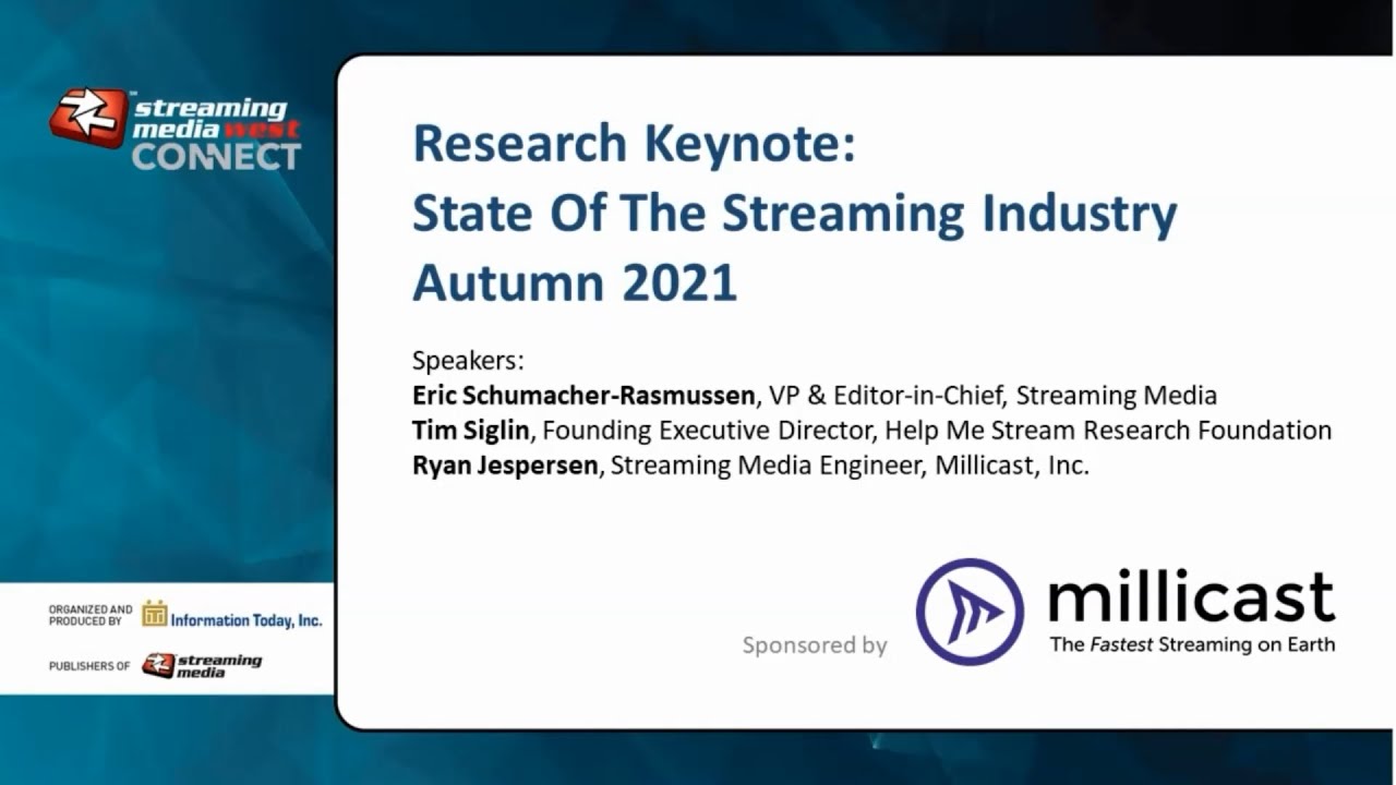 Research Keynote: State Of The Streaming Industry Autumn 2021