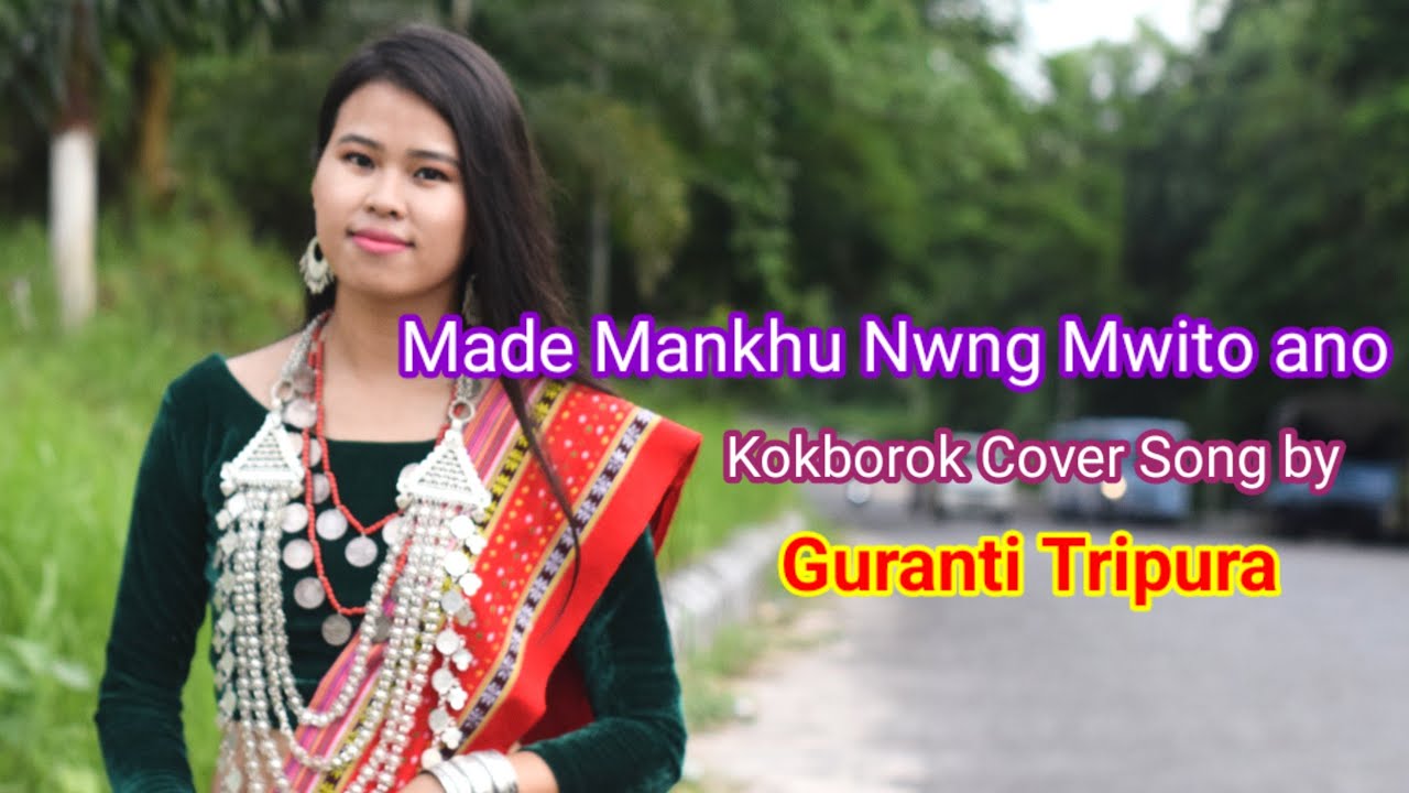 Made mankho nwng muitu ano Kokborok song  Karna Rani Tripura Kokborok cover song  Manashi Debbarma