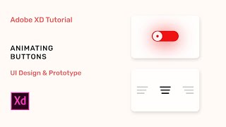 Animating Buttons (UI design & Prototype) - Adobe XD