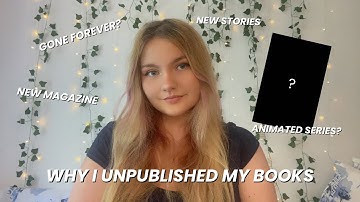 WHY I UNPUBLISHED MY BOOKS || Author update