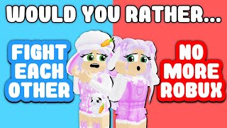 WOULD You RATHER With My SISTER! (Roblox)