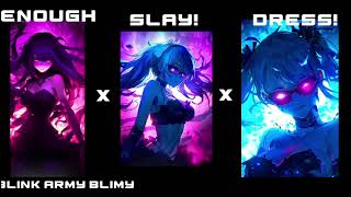 Enough x slay! x dress! #song #slay! #enough #dress! #bts #blackpink #video #remix | remix