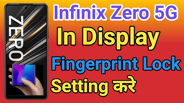 Infinix Zero 5G Display Fingerprint Setting | Infinix Zero 5G Me in Display Fingerprint Lock