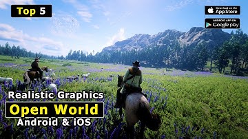 Top 5 Realistic Open World Games For Android iOS 2023 | Part 1