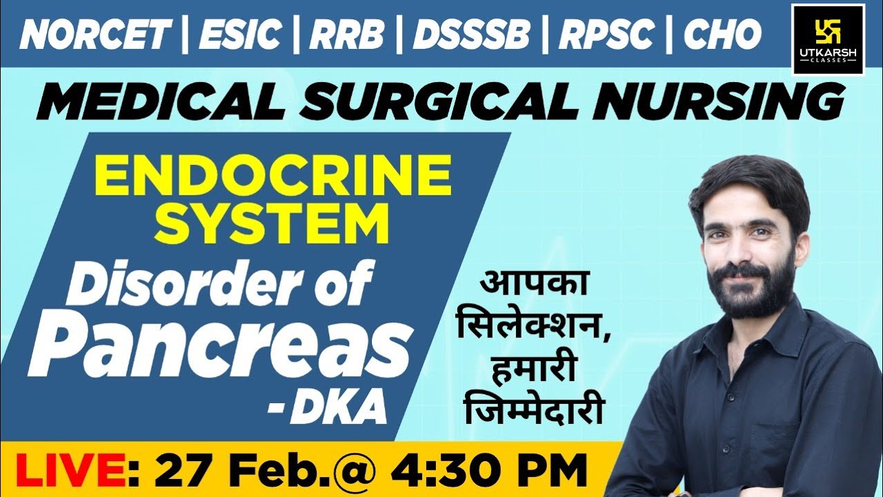 Endocrine System - Disorder of Pancreas - DKA | NORCET & Other Nursing Exams | Raju Sir