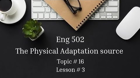 Topic# 16 | Eng 502 | Lesson# 3