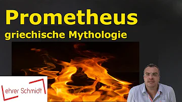 Was ist der Mythos von Prometheus?