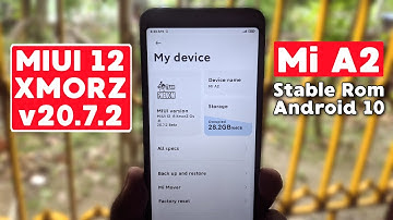 MIUI 12 XMORZ 20.7.2 for Mi A2 ( jasmine sprout) | AOD Theme | BUG Fix | Stable Android 10 Rom