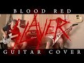 Slayer - Blood Red Guitar Cover