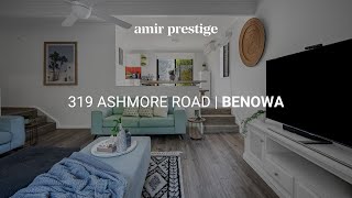 319 Ashmore Road, Benowa | Recently Renovated Family Home | Amir Prestige 319 Ashmore Road, Benowa | Recently Renovated Family Home | Amir Prestige