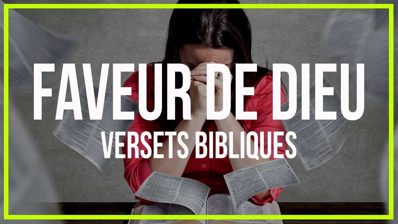 Versets bibliques sur la faveur de Dieu Écritures sur les bienheureux